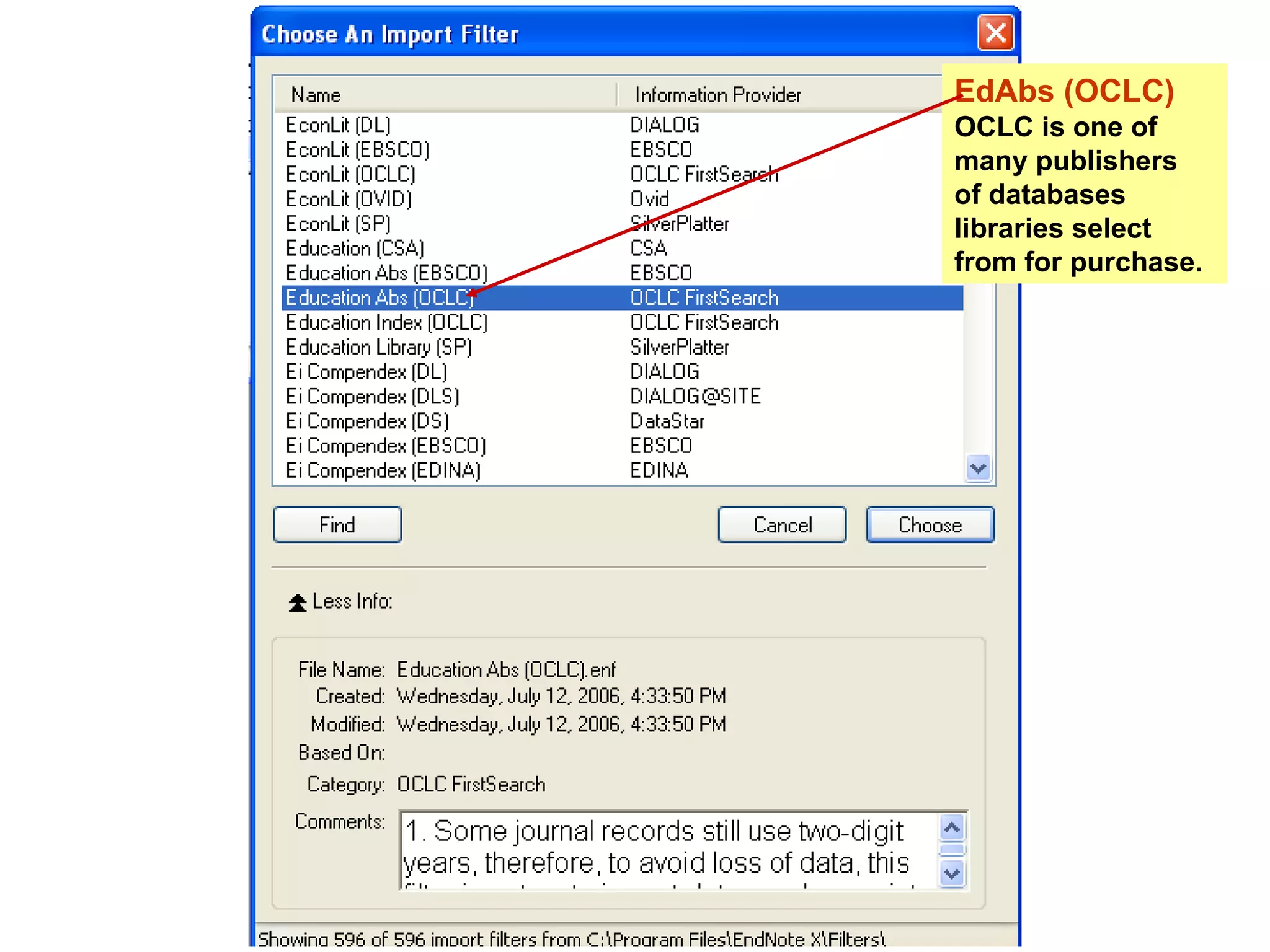 EdAbs (OCLC) OCLC is one of many publishers  of databases libraries select from for purchase. 