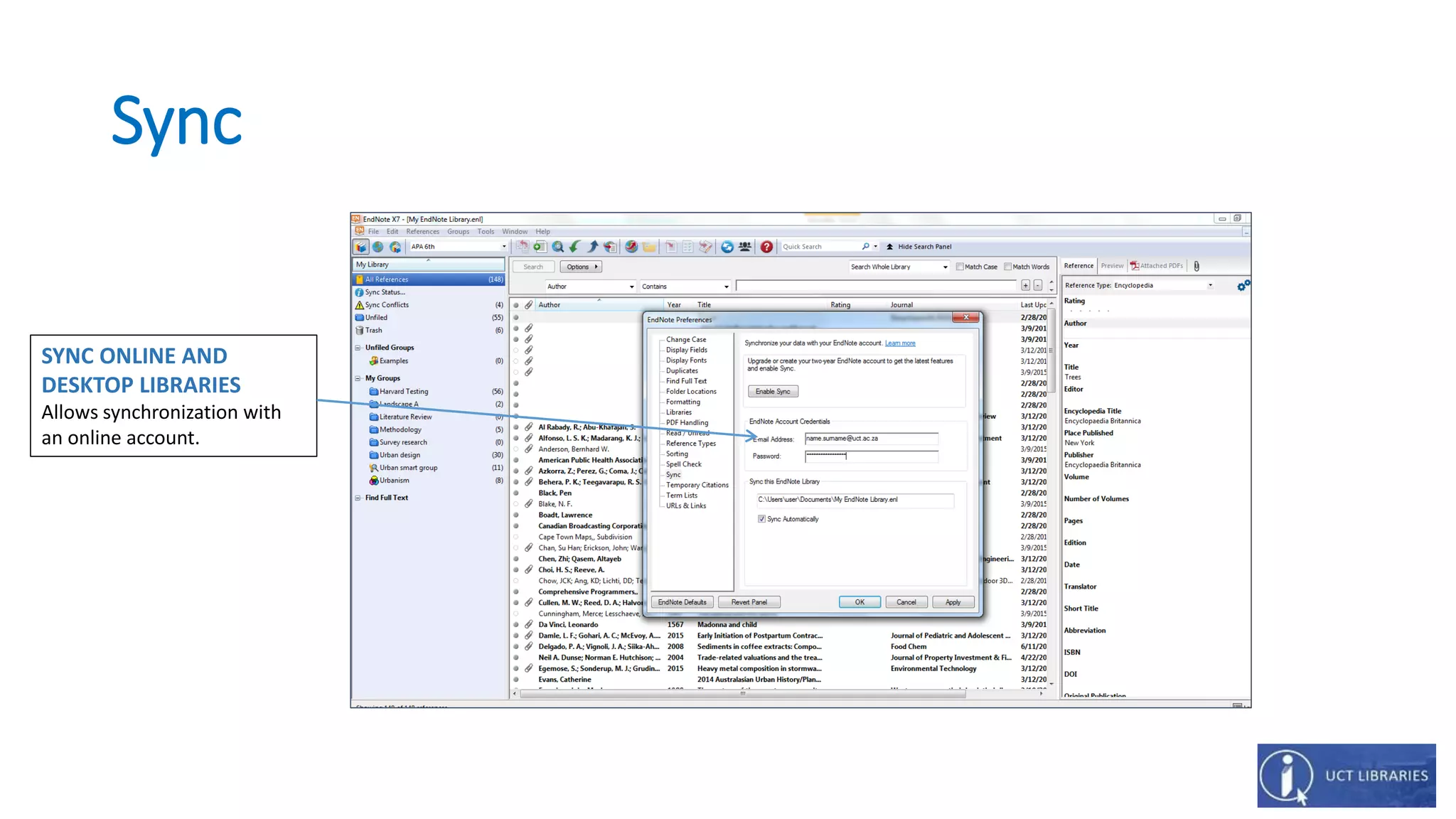 Sync
SYNC ONLINE AND
DESKTOP LIBRARIES
Allows synchronization with
an online account.
 