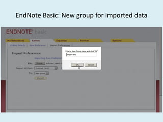 EndNote Basic: New group for imported data
 