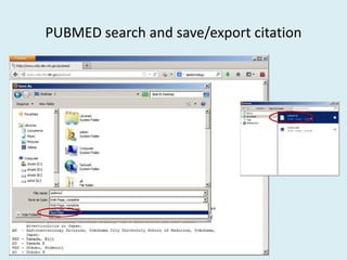 PUBMED search and save/export citation
 