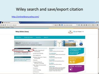 Wiley search and save/export citation
http://onlinelibrary.wiley.com/
 