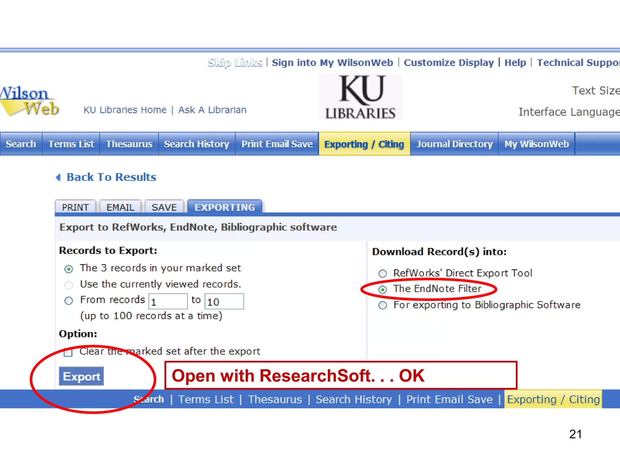 Open with ResearchSoft. . . OK


                                 21
 