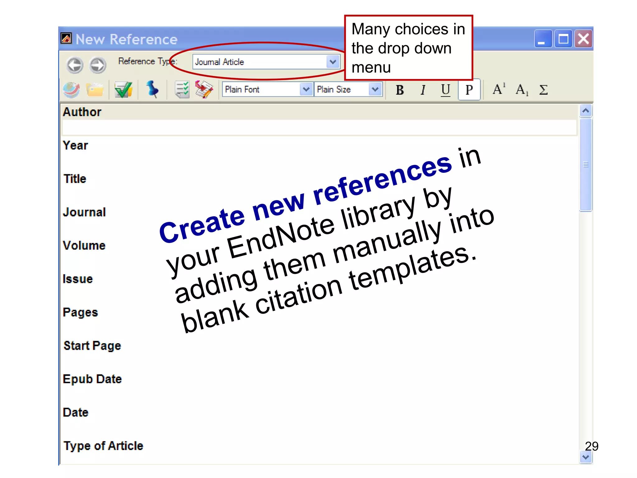 Many choices in
the drop down
menu




                  29
 