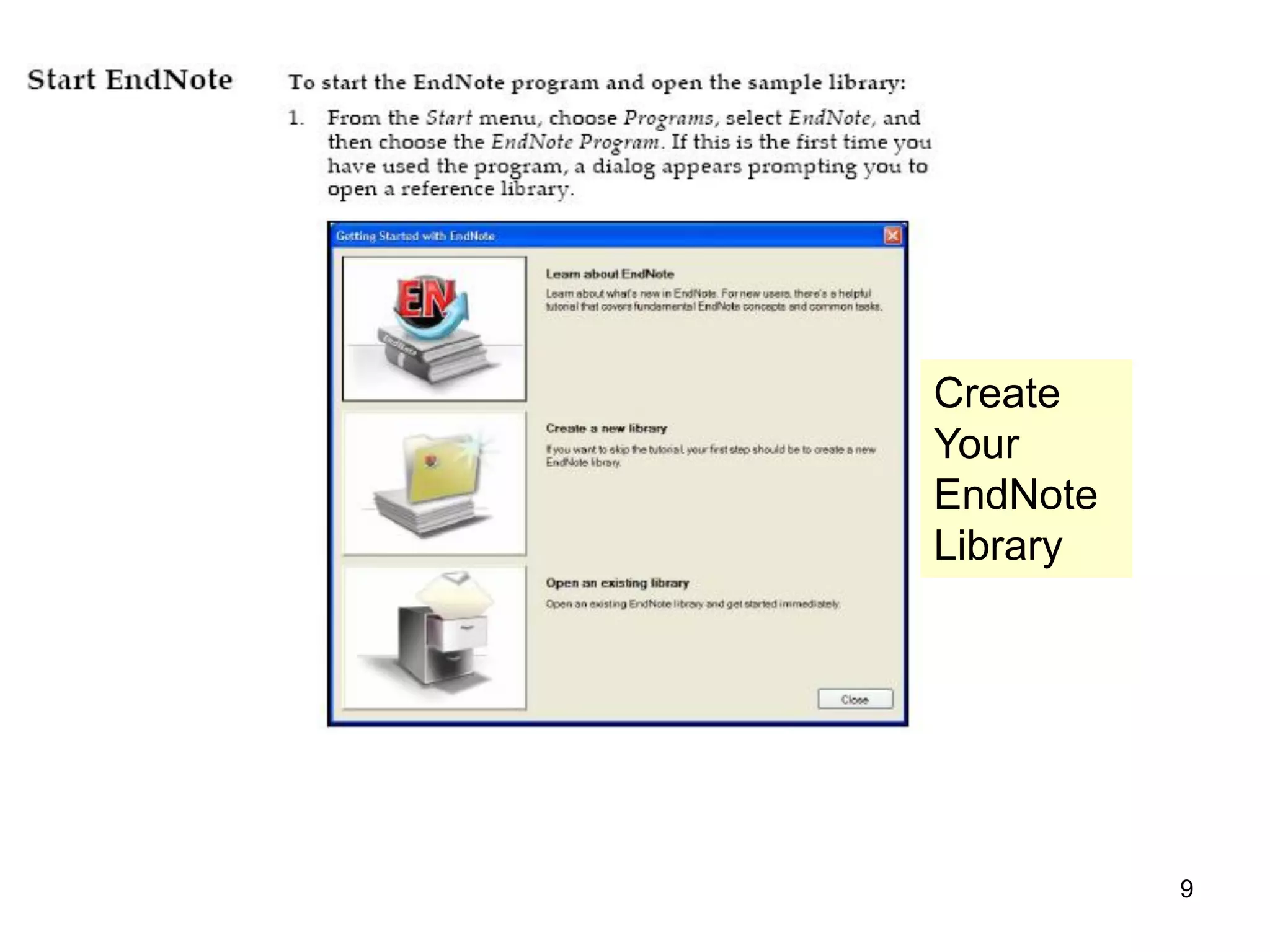 Create
Your
EndNote
Library




          9
 
