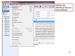 31
I already had EndNote on my computer
which meant I was to “Modify” my copy.
 