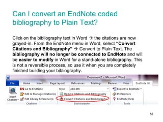 55
Sometimes, exporting
the article citation into
EndNote has this
message attached by
default. Click “OK”
 