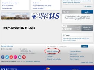 75
http://www.lib.ku.edu
 