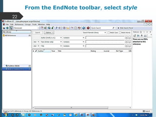 From the EndNote toolbar, select style
22
 