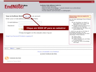 Clique em SIGN UP para se cadastrar 