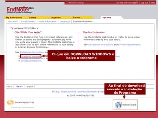 Ao final do download  execute a instalação  do Programa Clique em DOWNLOAD WINDOWS e  baixe o programa 