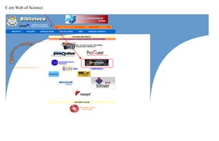 E em Web of Science:
 