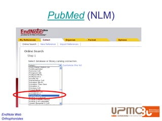PubMed (NLM)




EndNote Web
Orthophonistes
 