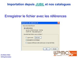 Importation depuis JUBIL et nos catalogues


     Enregistrer le fichier avec les références




EndNote Web
Orthophonistes
 
