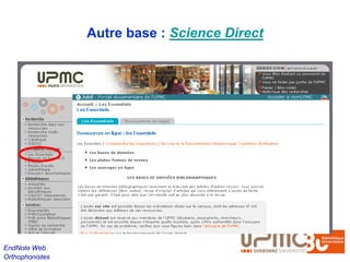 Autre base : Science Direct




EndNote Web
Orthophonistes
 