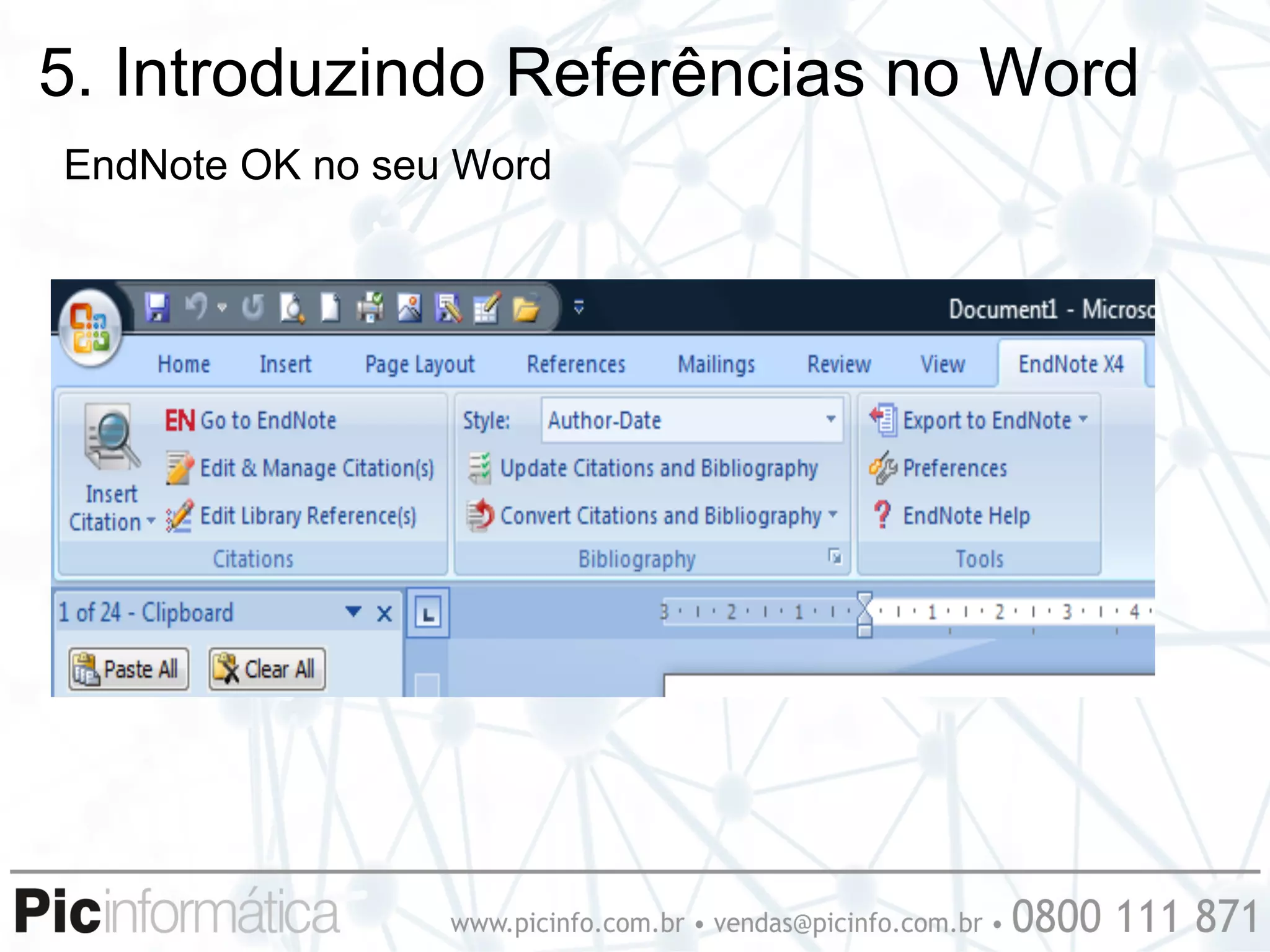 5. Introduzindo Referências no Word
EndNote OK no seu Word
 