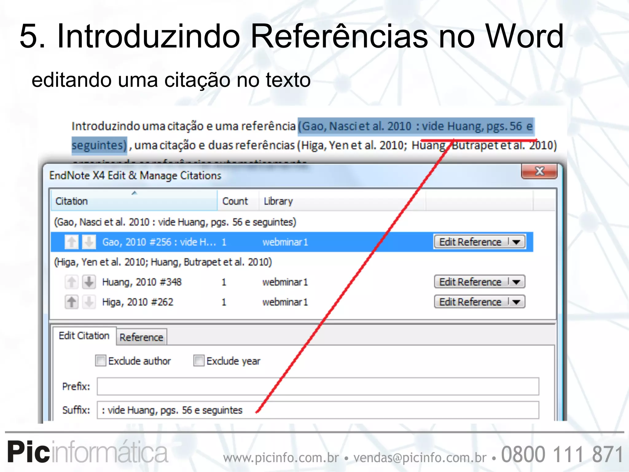 5. Introduzindo Referências no Word
editando uma citação no texto
 