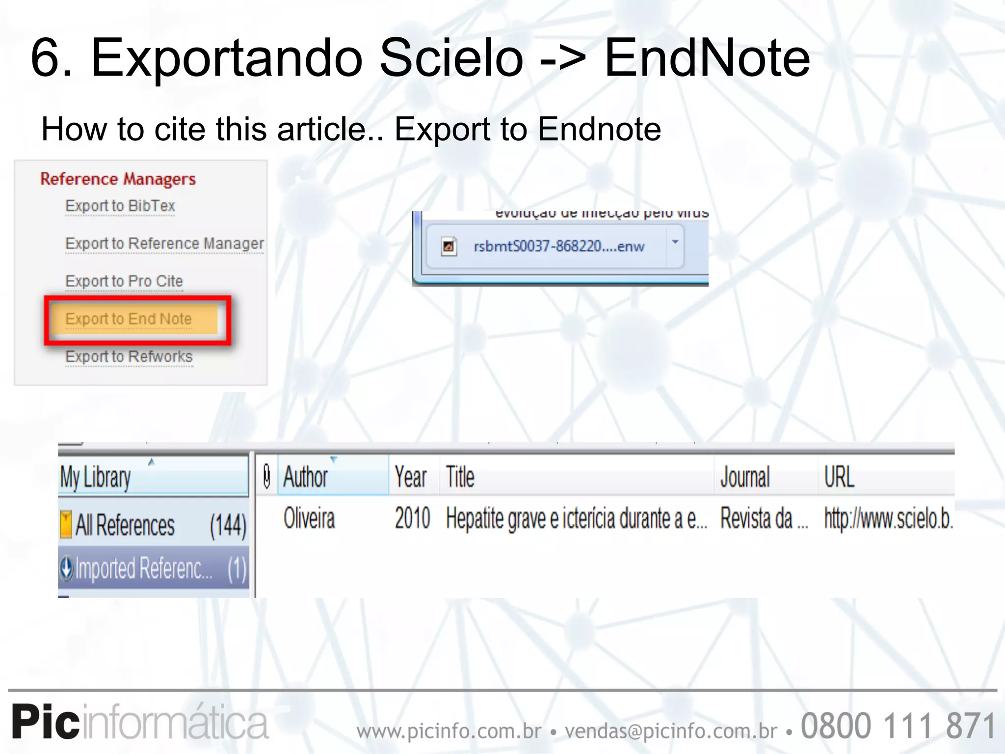 6. Exportando Scielo -> EndNote
How to cite this article.. Export to Endnote
 