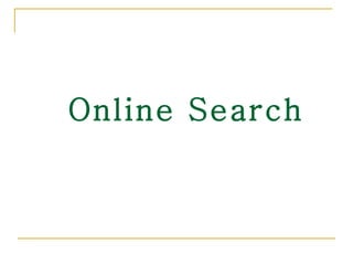 Online Search 