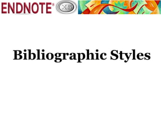Bibliographic Styles
 