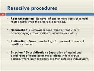 Tooth Bisection Endo-Perio.ppt for students study purposes | PPT