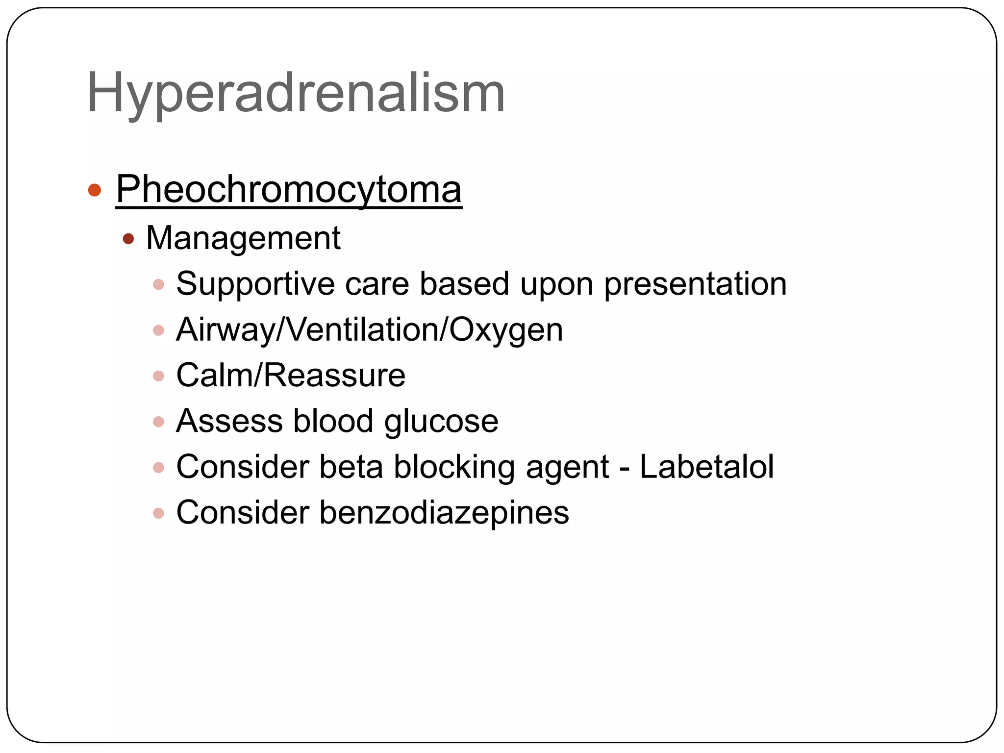 HydrocortisoneHyperthyroidismExcessive levels of thyroid levels cause hypermetabolic statePerson is “sped up”.Causes of HyperthyroidismOvermedication with levothyroxine (Synthroid®) - Fad dietsGoiter (enlarged, hyperactive thyroid gland)Graves Disease