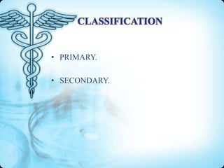 • PRIMARY.
• SECONDARY.

 