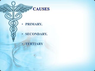 • PRIMARY.
• SECONDARY.
• TERTIARY

 