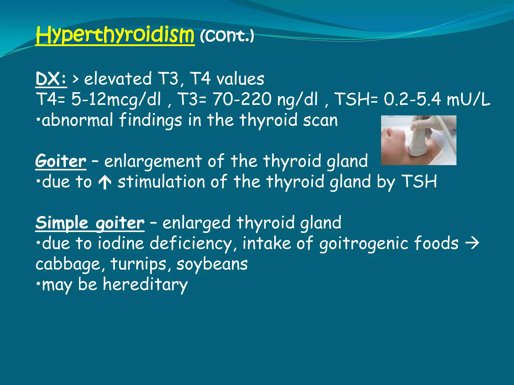 Complications :Cretinism– severe physical and mental retardation resulting from severe deficiency of thyroid function in infancy or childhood (congenital hypothyroidism) requires lifetime hormone replacementMyxedema– occur from prolonged severe disease accelerated devt. of  coronary artery disease coma – rapid dev’t. of impaired consciousness and              suppression of vital functions