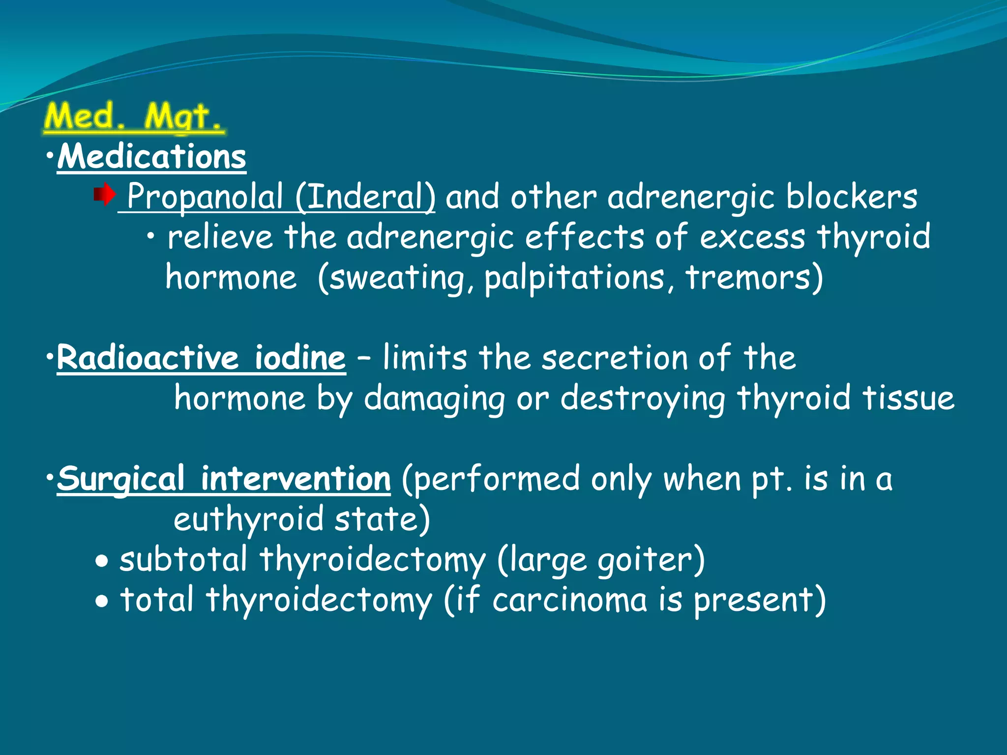   provide info. about prescribed medications (name, 	dosage, side effects) and importance of lifelong 	medical supervision