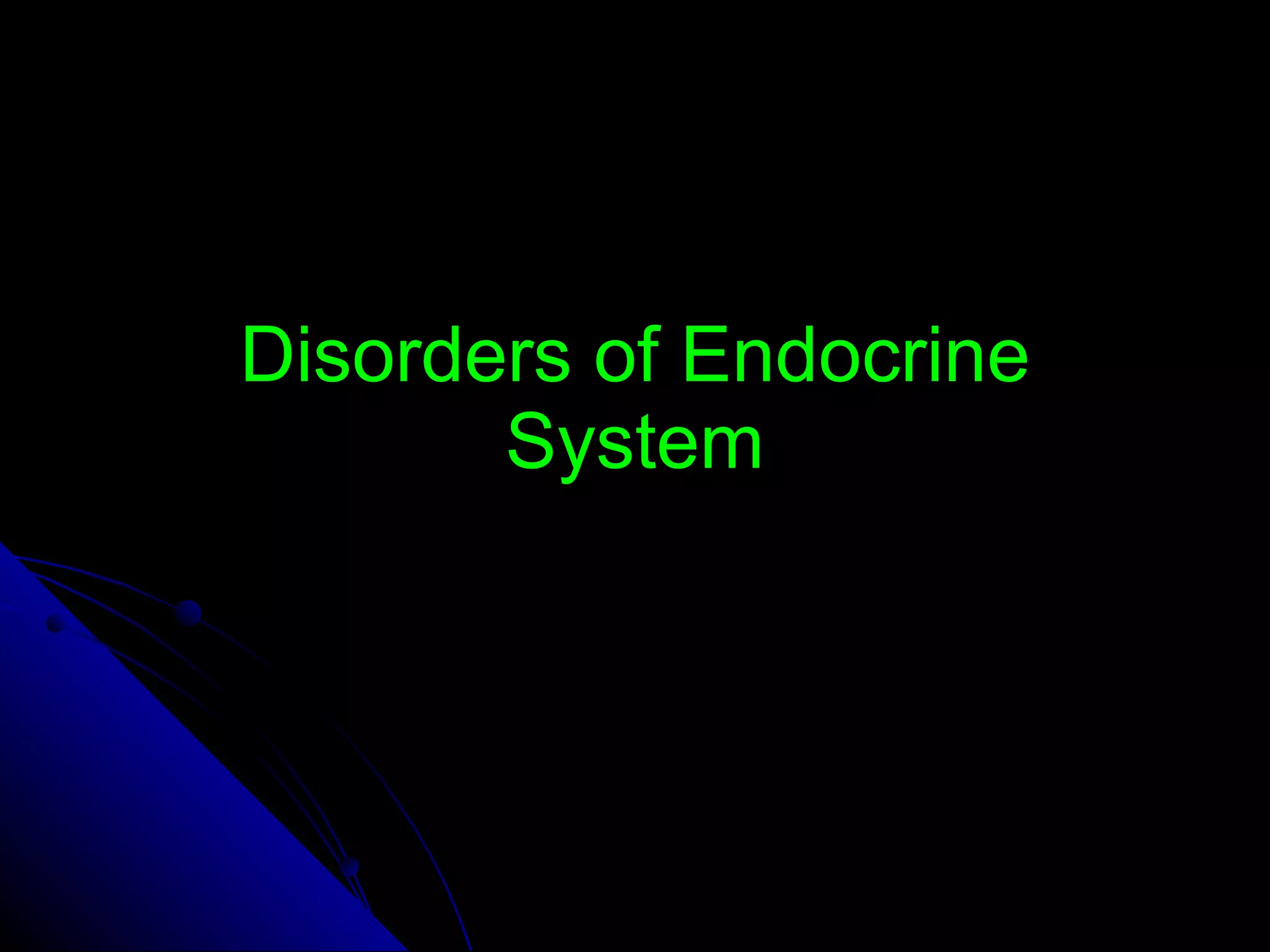 Disorders of Endocrine System 