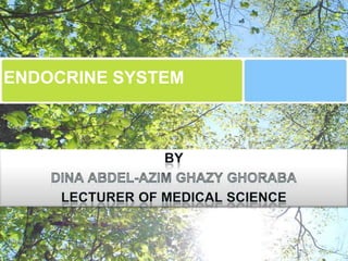 ENDOCRINE SYSTEM

 