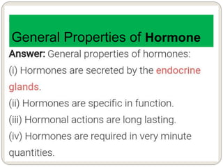 General Properties of Hormone
 