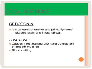 LOCAL HORMONE
 
