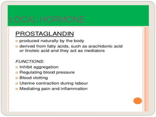 LOCAL HORMONE
 