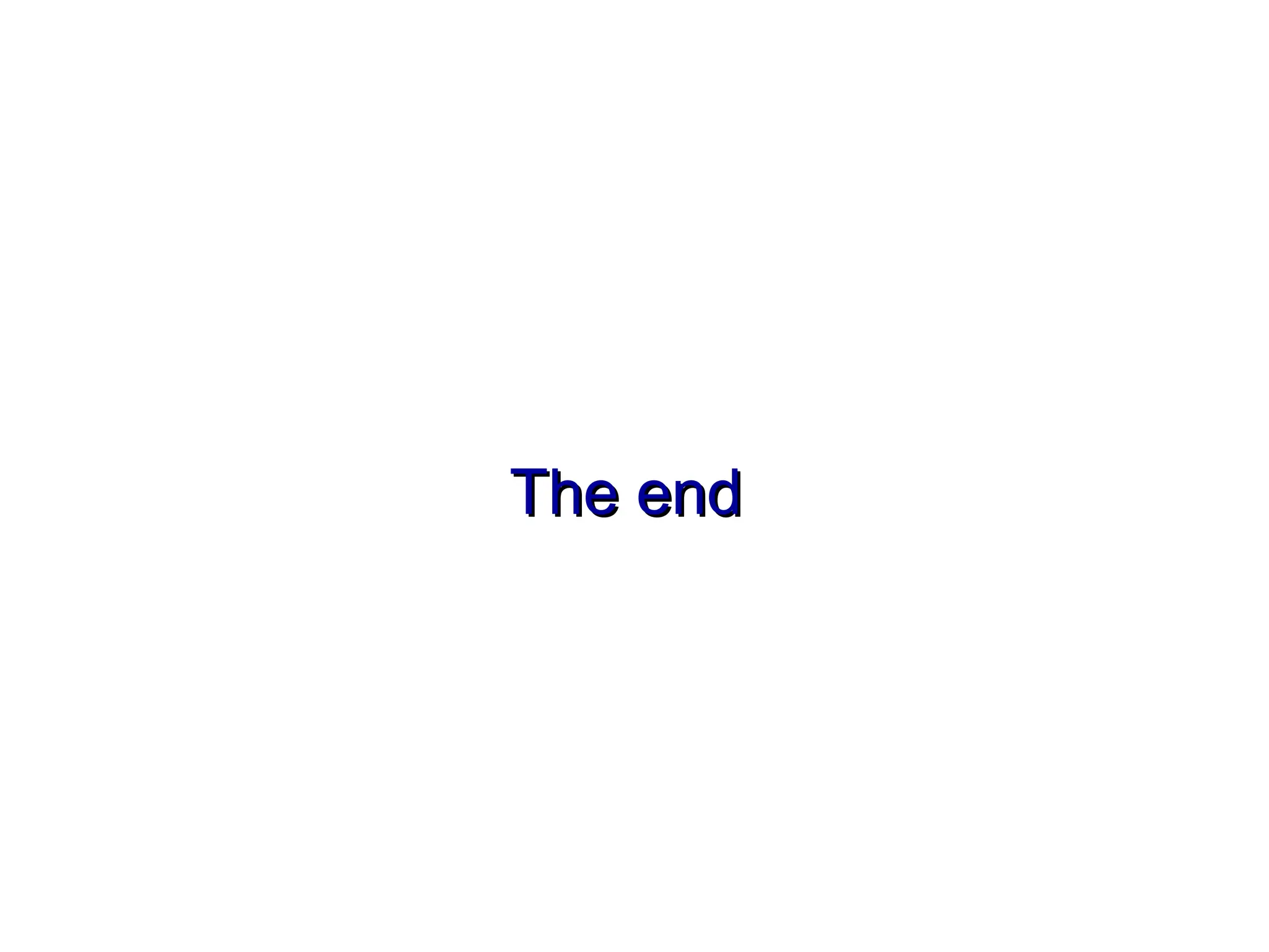 The end
The end
 
