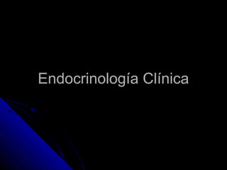 Endocrinología ClínicaEndocrinología Clínica
 