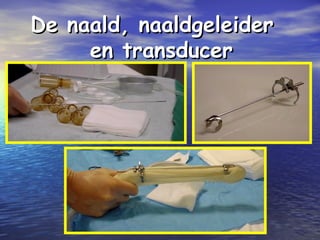 De naald, naaldgeleiderDe naald, naaldgeleider
en transduceren transducer
 