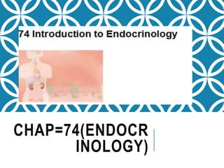 CHAP=74(ENDOCR
INOLOGY)
 