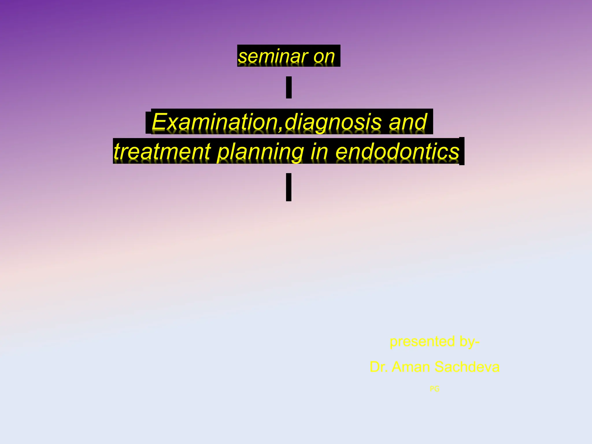 endo diagnosis ppt friday.pptx [Autosaved].pptx