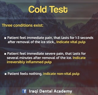 Endodontic Diagnosis: Pulp Vitality Tests