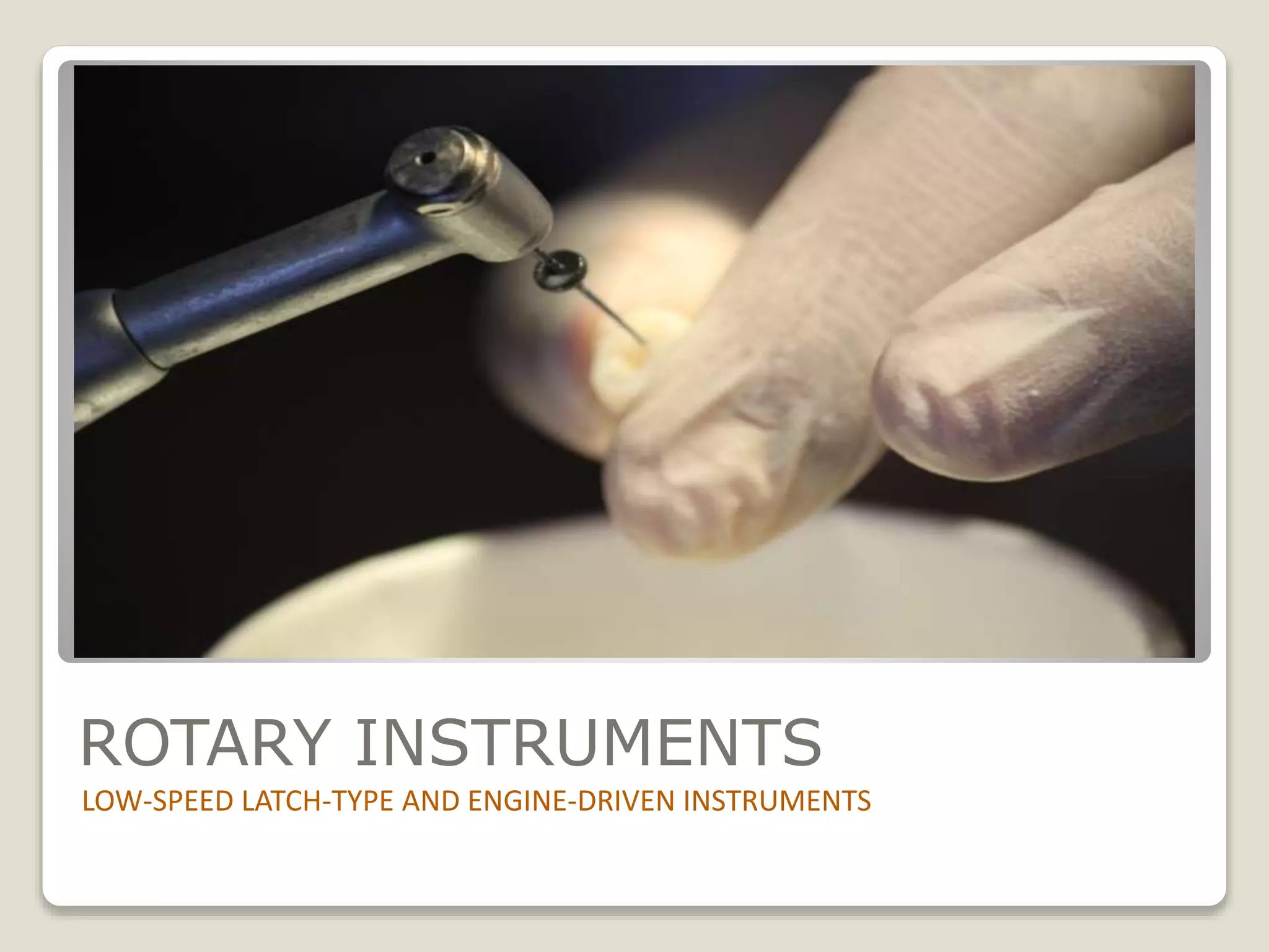 Endodontic instruments | PPTX