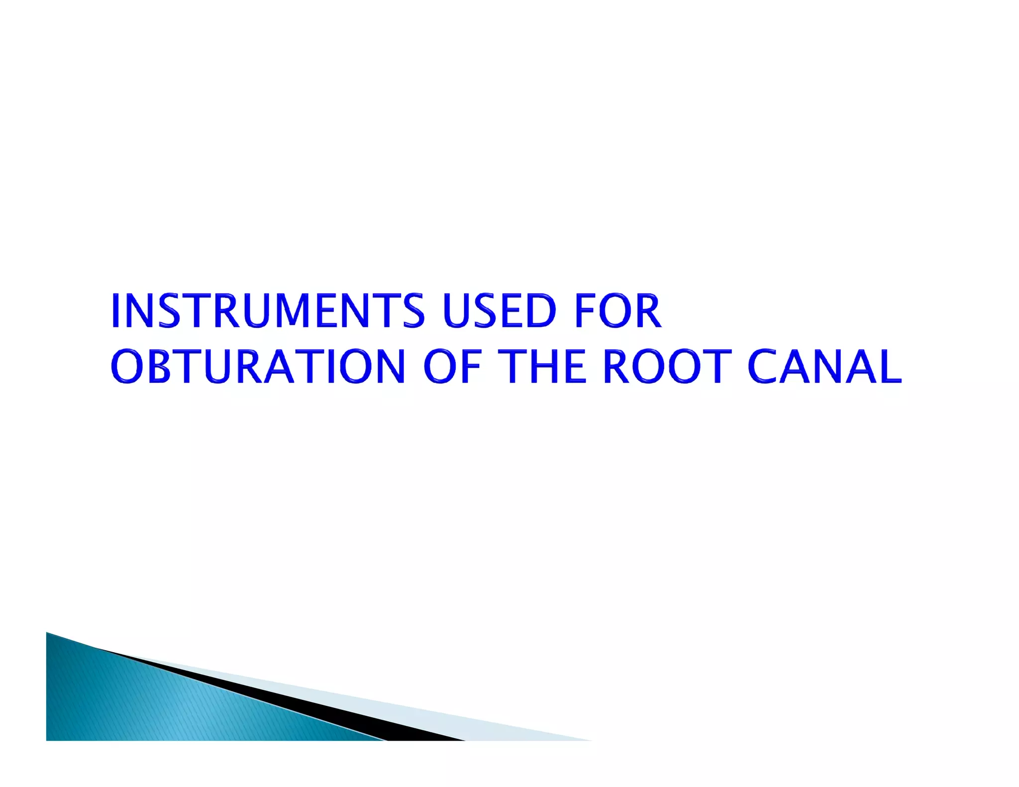 Endodontic instruments