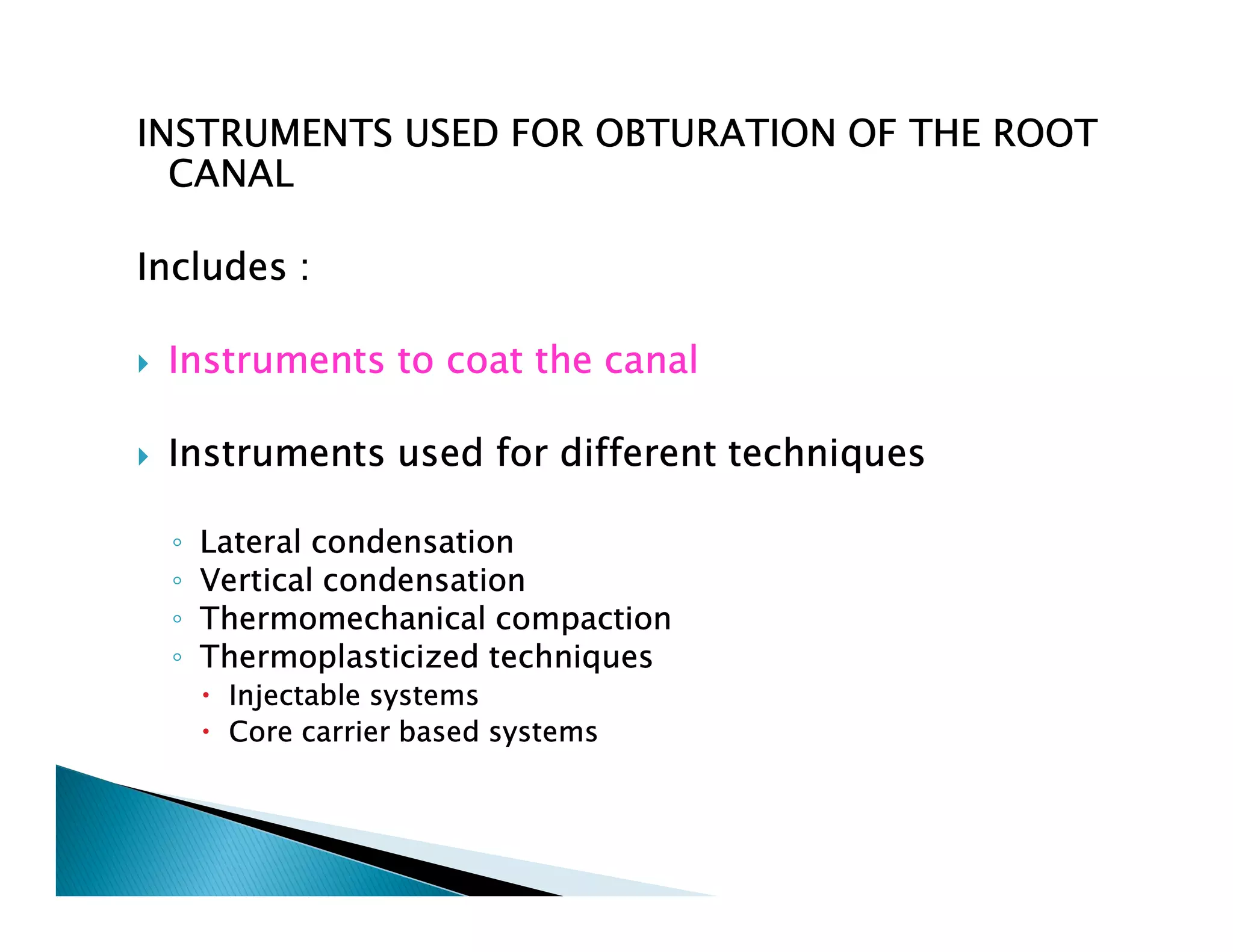 Endodontic instruments