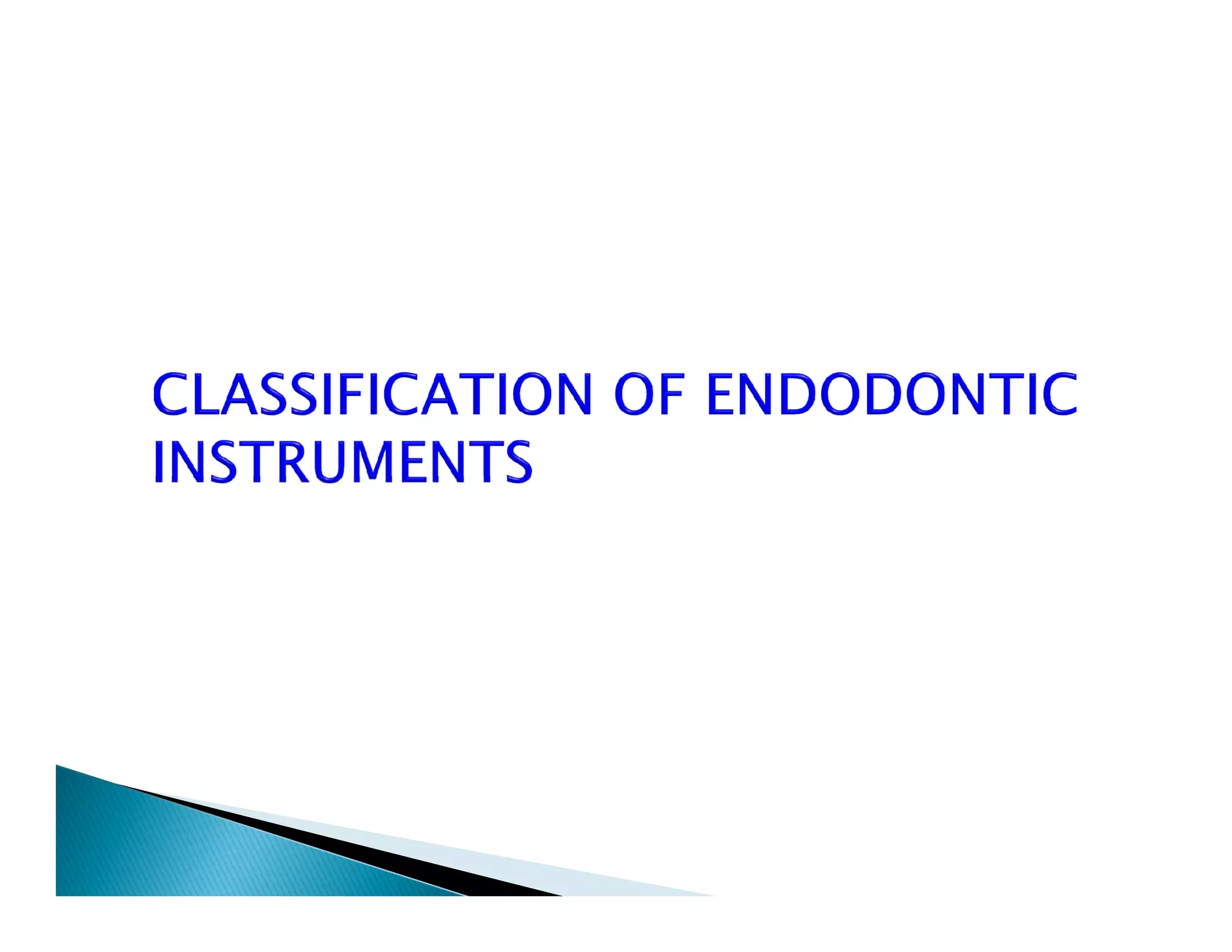 Endodontic instruments