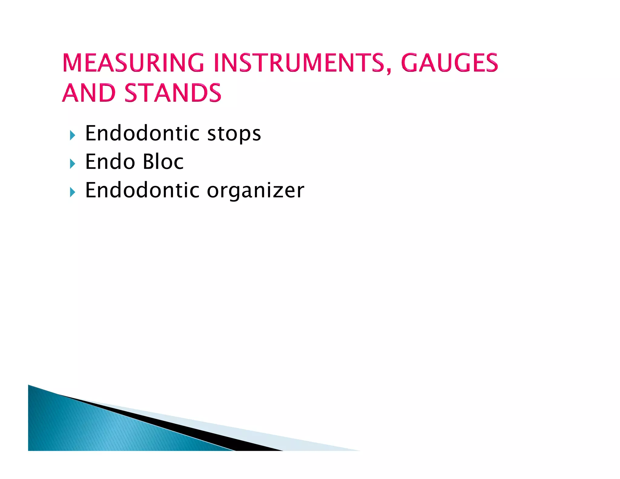 Endodontic instruments