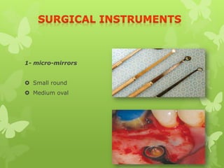 1- micro-mirrors
 Small round
 Medium oval
 