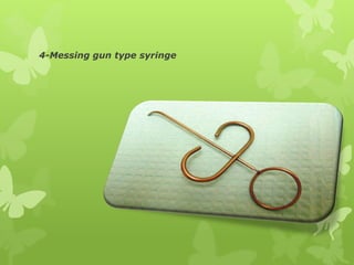 4-Messing gun type syringe
 