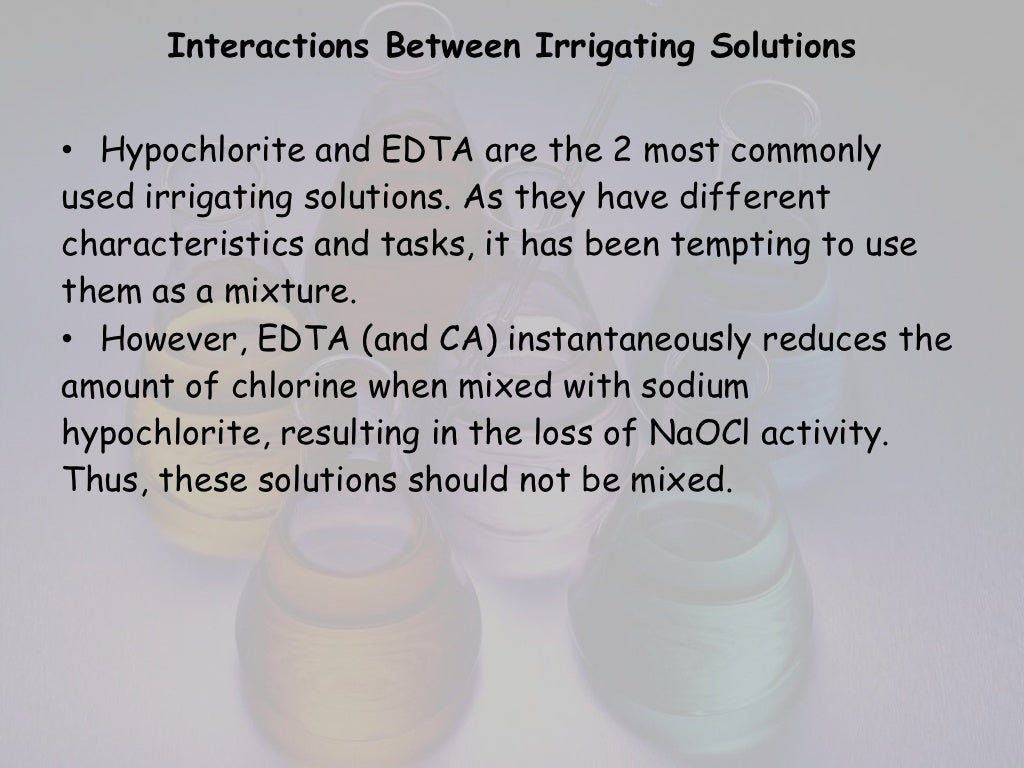 Endodontic irrigants pres