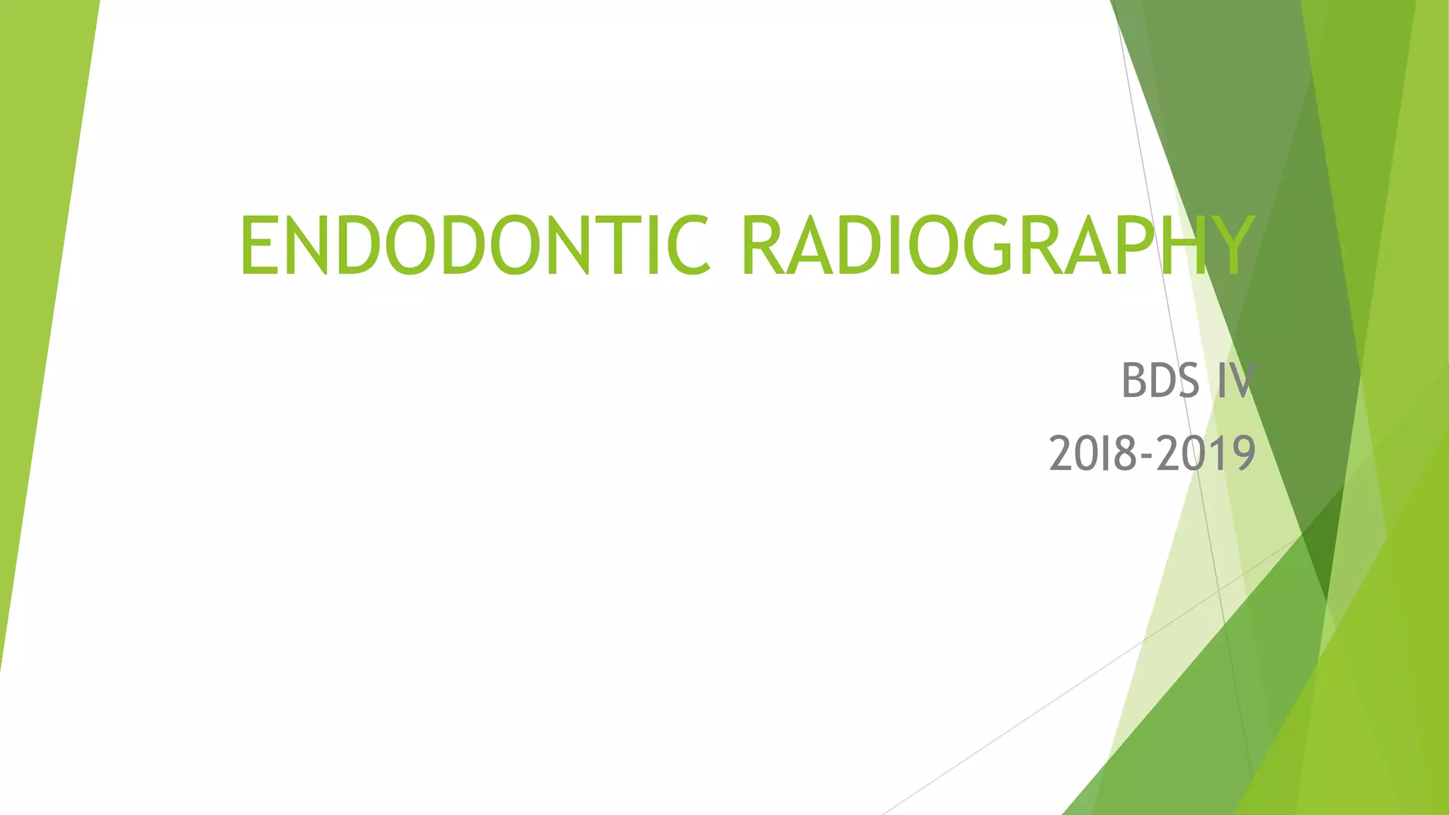 Endodontic radiography PPT