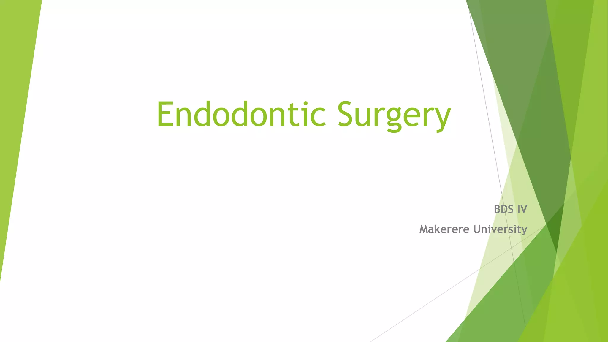 Endodontic surgery | PPTX